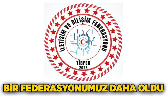 Bir federasyonumuz daha oldu