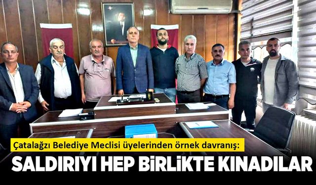 Saldırıyı hep birlikte kınadılar