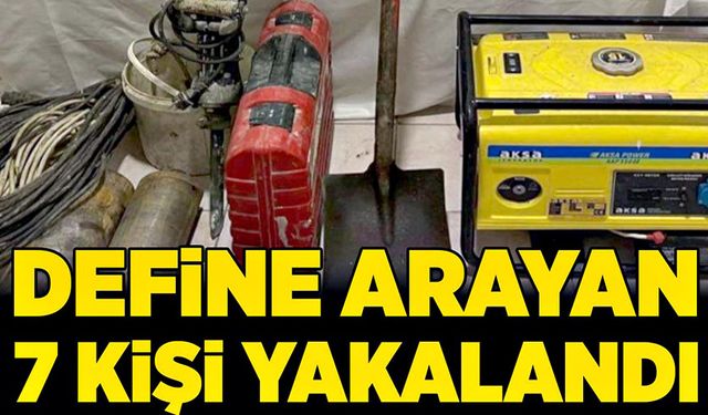 Define arayan 7 kişi yakalandı