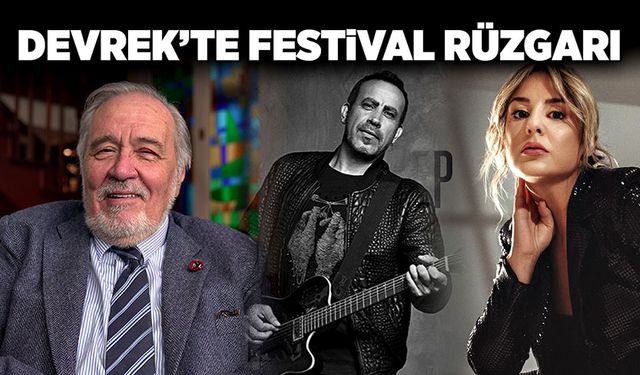 Devrek’te festival rüzgarı