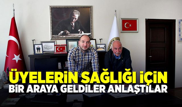 Üyelerin sağlığı için bir araya geldiler, anlaştılar