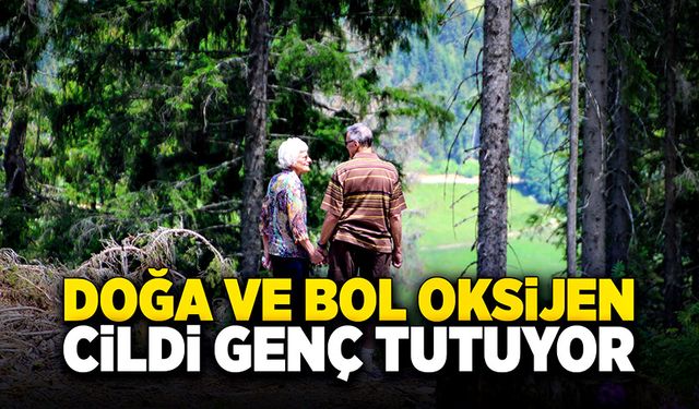 "Bol oksijen ve doğa cildin yağ dengesini sağlamaktadır"