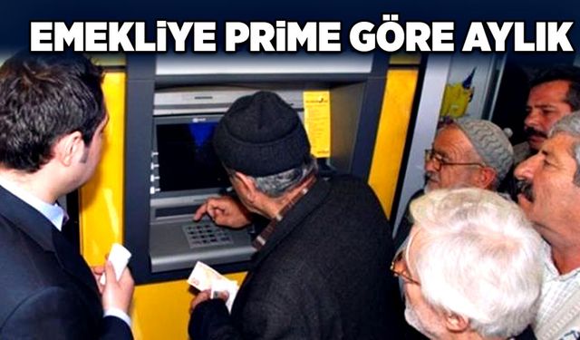 Emekliye prime göre aylık