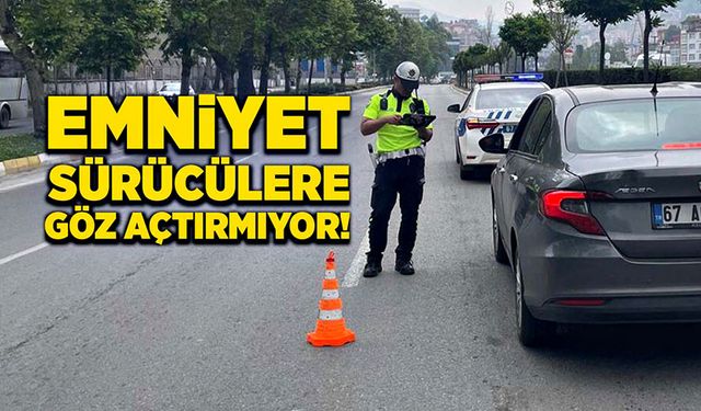 Emniyet sürücülere göz açtırmıyor