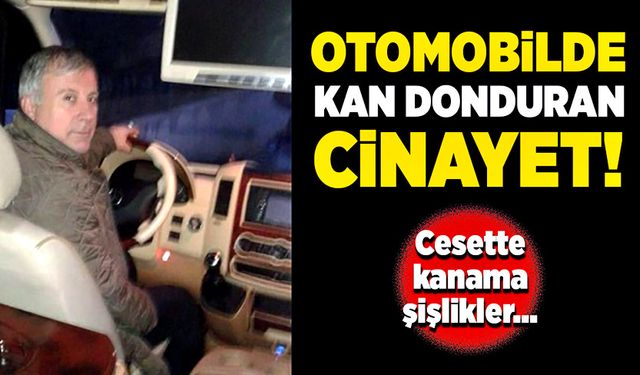 Park halindeki otomobilde kan donduran cinayet!