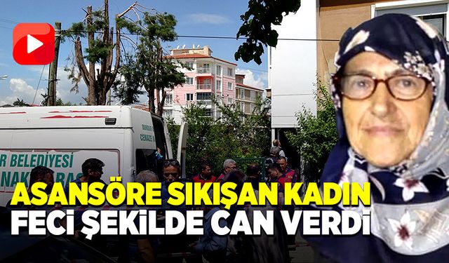 Kafası asansöre sıkışan kadın feci şekilde öldü!