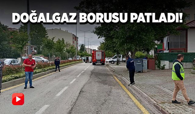 Kanalizasyon çalışmaları sırasında doğalgaz patladı!