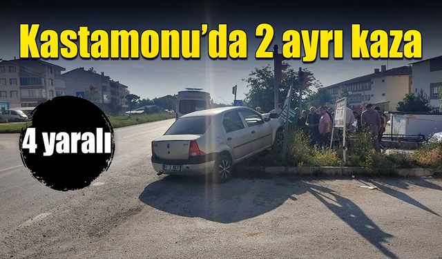 Kastamonu’da iki ayrı kaza sonucunda 4 kişi yaralandı