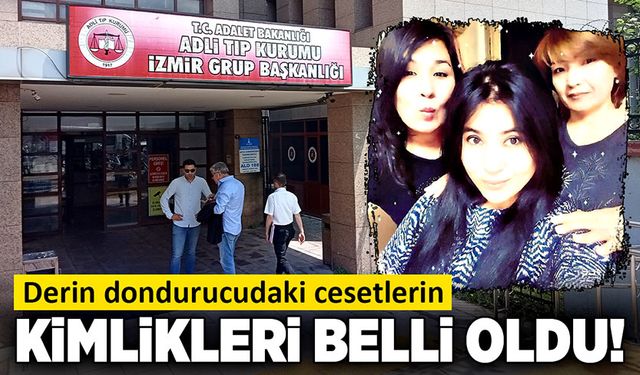 Derin dondurucudaki cesetlerin kimlikleri belli oldu