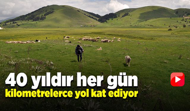 40 yıldır her gün kilometrelerce yol katediyor