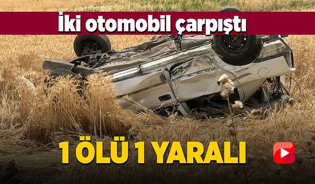 İki aracın çarpışması sonucu otomobil takla attı! 1 ölü 1 yaralı