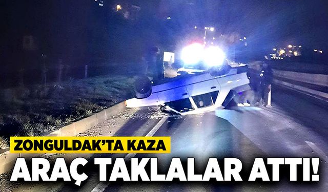 Zonguldak’ta kaza: Araç taklalar attı