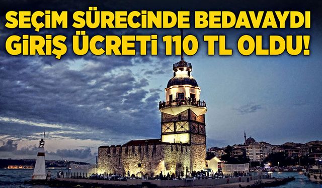 Seçim sürecinde bedavaydı, giriş ücreti 110 TL oldu!