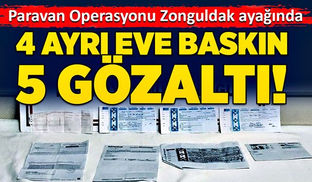 Paravan operasyonu Zonguldak ayağında tefecilere baskın!