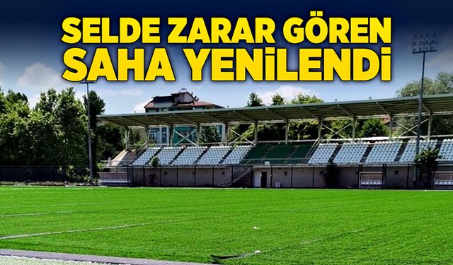 Selde zarar gören saha yenilendi