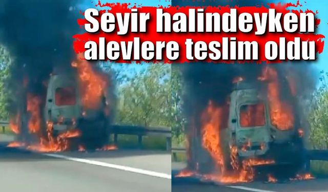 Seyir halindeki minibüs küle döndü; Sürücü canını zor kurtardı