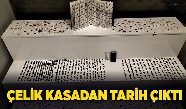 Çelik kasadan tarih çıktı