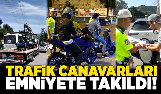 Trafik canavarları emniyete takıldı!