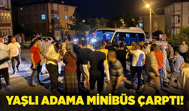 Yaşlı adama minibüs çarptı!