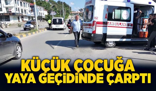 Küçük çocuğa yaya geçidinde çarptı