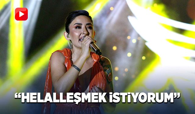 Melek Mosso: "Helalleşmek istiyorum"