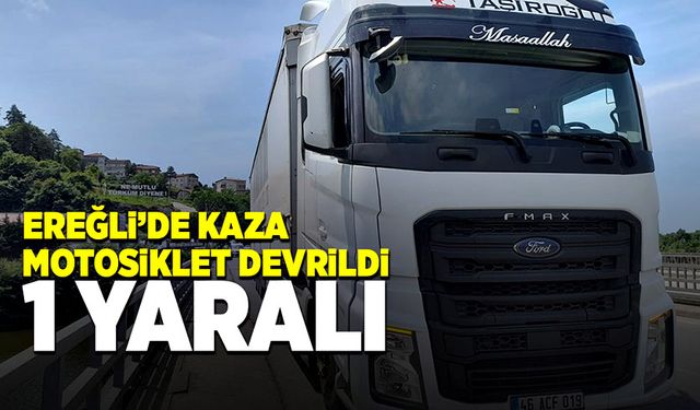 Ereğli’de kaza motosiklet devrildi! 1 yaralı