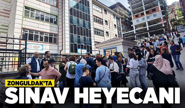 Zonguldak'ta sınav heyecanı