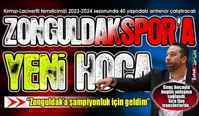 Zonguldak Spor’da Barış Güney dönemi... Yeni hoca, genç ve çok iddialı