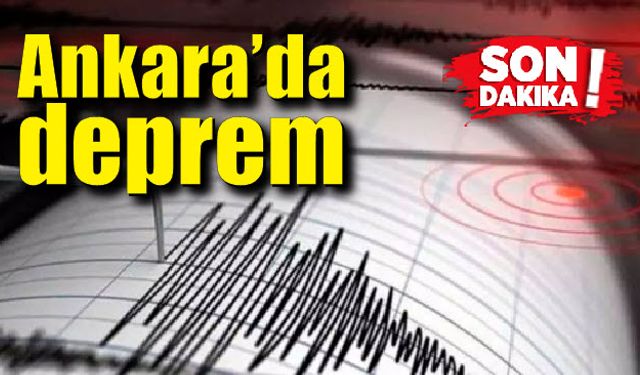 Ankara'da deprem! Yerin 7.42 km derinliğinde meydana geldi