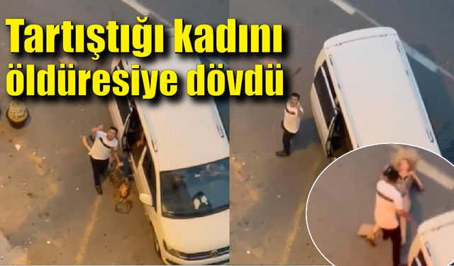 İstanbul'da maganda dehşeti; Tartıştığı kadını öldüresiye dövdü