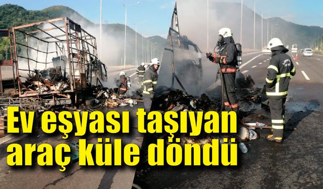 Ev eşyası taşıyan araç küle döndü