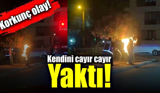 'Dini nikahlı eşim buraya gelecek' diyerek kendini yaktı!