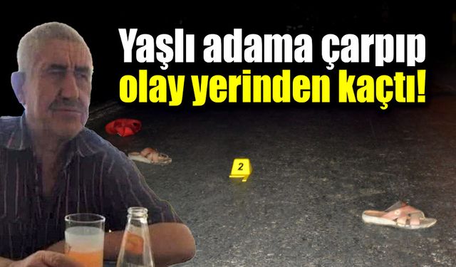 Yaşlı adama otomobil çarptı! Sürücüsü olay yerinden kaçtı!