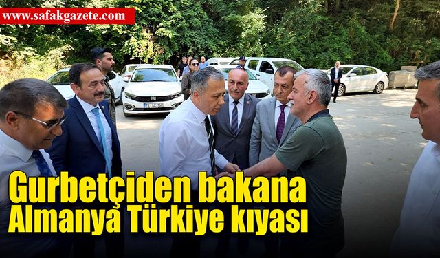 Gurbetçiden, İçişleri Bakanı’na Almanya ile Türkiye kıyası