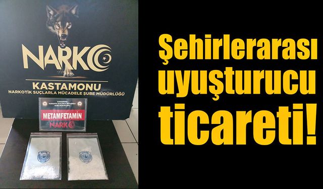 Kastamonu’dan şehirlerarası uyuşturucu ticareti!