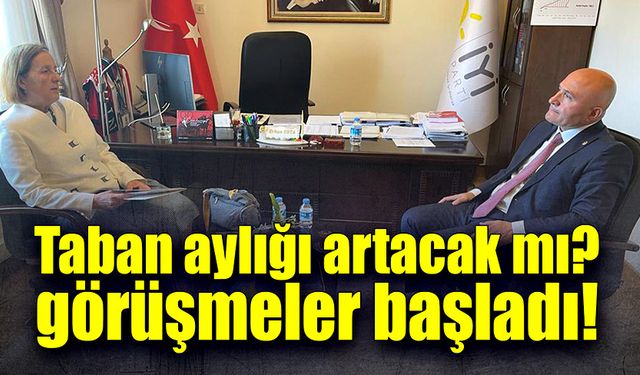 Taban aylığı artacak mı? Görüşmeler başladı!