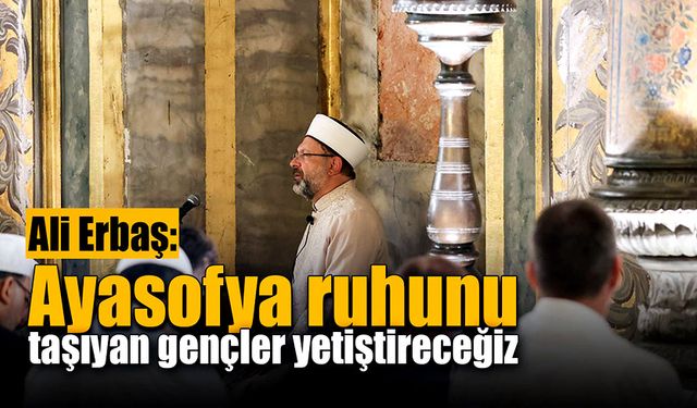 “Ayasofya bağımsızlığımızın sembolüdür”