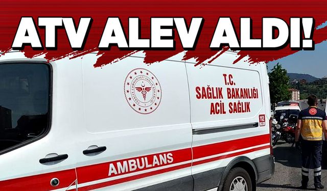 ATV alev aldı!