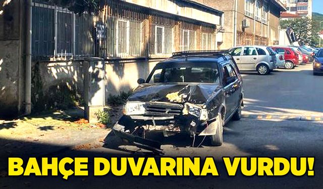 Bahçe duvarına vurdu!