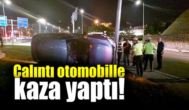 Çalıntı otomobille kaçıp kaza yaptı!