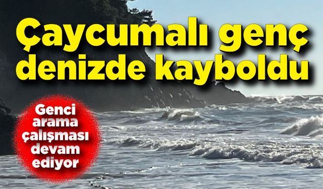 Çaycumalı Muhammet denizde kayboldu