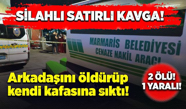 Arkadaşını öldürüp kendi kafasına sıktı!