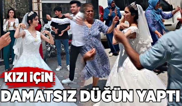 Kızı için damatsız düğün yaptı