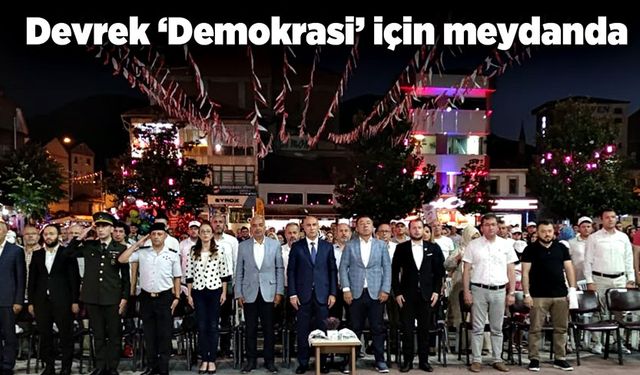 Devrek ‘Demokrasi’ için meydanda