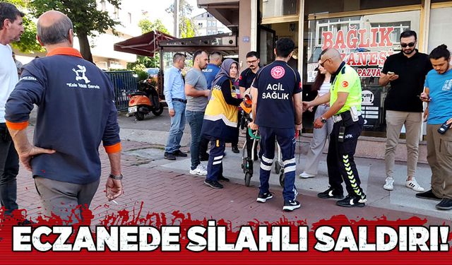 Eczanede silahlı saldırı!