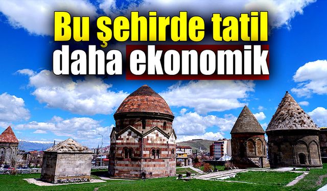 Bu şehirde tatil yapmak daha ekonomik!