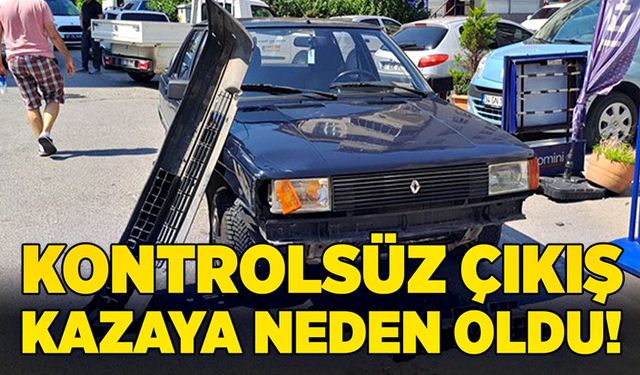 Kontrolsüz çıkış kazaya neden oldu!