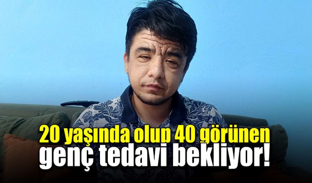 Erken yaşlanma hastalığına yakalanan genç tedavi olmak istiyor