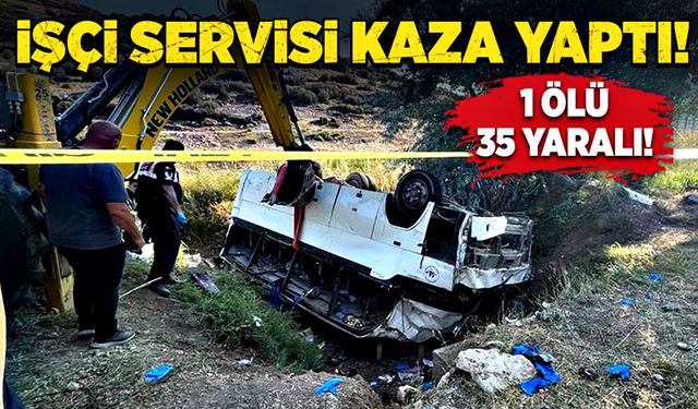 İşçi servisi kaza yaptı: 1 ölü, 35 yaralı