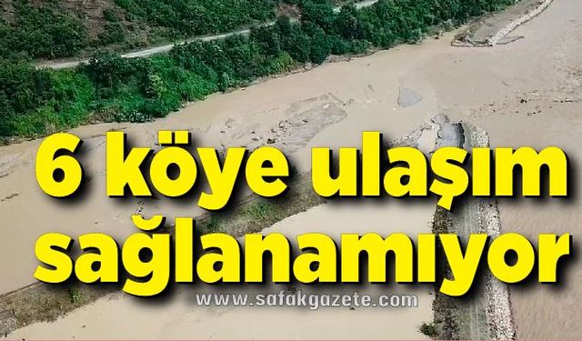 Çaycuma'da yollar çöktü, 6 köye ulaşım sağlanamıyor